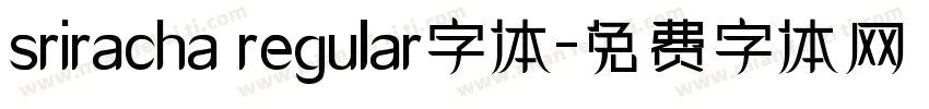 sriracha regular字体字体转换
